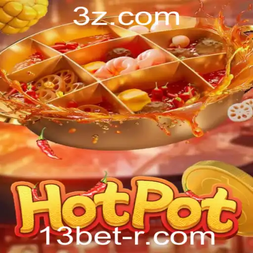 Explorando o Popular Jogo 'Hotpot': Regras e Dinâmicas do 13bet